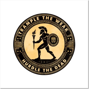 Spartan Warrior Motivation Trample The Weak Hurdle The Dead Posters and Art